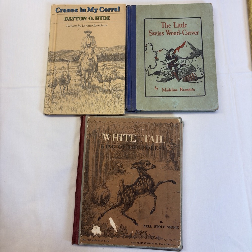 3 Hardcover Books White Tail, Cranes on My Corral, The Little Swiss-Carver 443